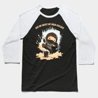 Ninja Kidz, Ask Me About My Ninja Disguise Baseball T-Shirt